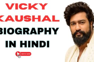 Vicky Kaushal Biography In Hindi