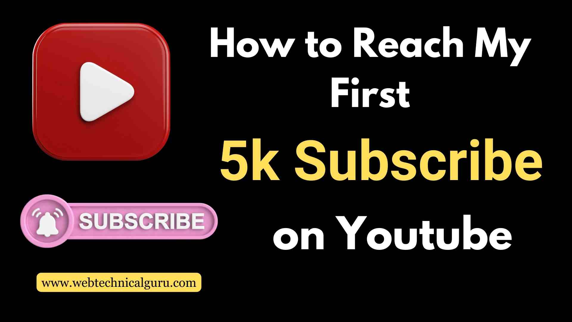 how to reach my first 5k subscribe on youtube